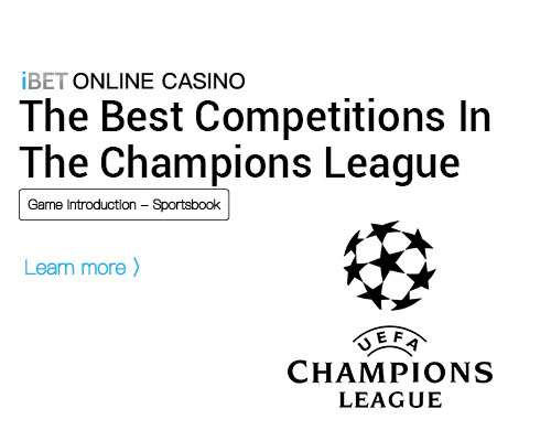 The-best-competitions-in-the-Champions-League-i8 (iBET)-Online-Casino The-best-competitions-in-the-Champions-League-iBET-Online-Casino